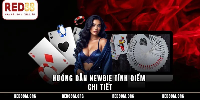 Hướng dẫn newbie tính điểm chi tiết