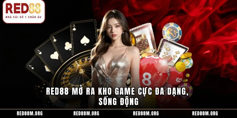 Red88 mở ra kho game cực đa dạng, sống động