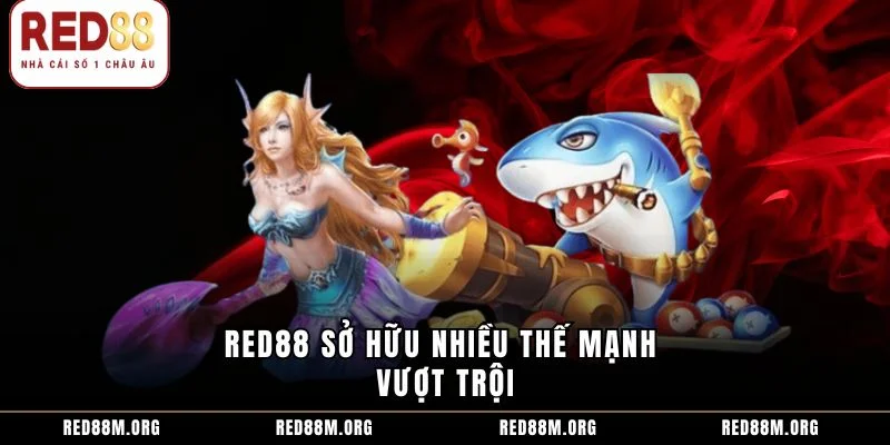 Red88 sở hữu nhiều thế mạnh vượt trội