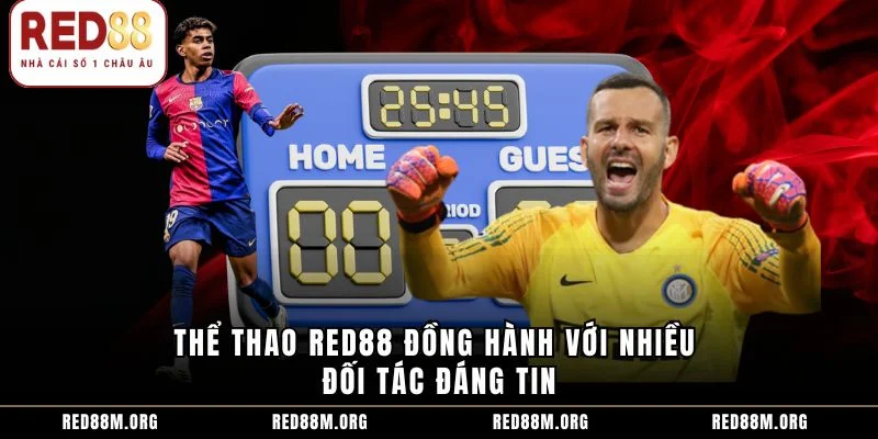 Thể thao Red88 đồng hành với nhiều đối tác đáng tin